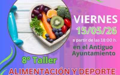 Salud y Bienestar: El Ayuntamiento organiza el 8º Taller de «Alimentación y Deporte»