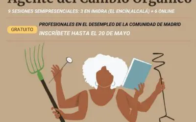 Oportunidad laboral en Madrid: Formación gratuita como Agente del Cambio Orgánico para desempleados