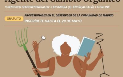 Oportunidad laboral en Madrid: Formación gratuita como Agente del Cambio Orgánico para desempleados